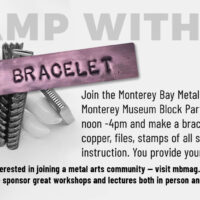 a copper rectangle stamped with the words "MAKE A BRACELET" is in front of a manakin hand holding metal stamps vertically. The background is grey with a logo of the Monterey bay metal arts guild in the lower left corner